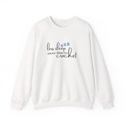 Sleep Less Sweatshirt